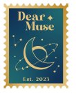 DEAR MUSE EST. 2023