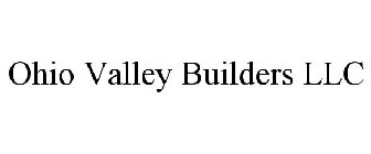 OHIO VALLEY BUILDERS LLC