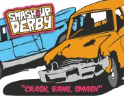 SMASH*UP DERBY 