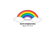 GOD'S ORIGINAL IDEA GENESIS 9:11 - 17 NLT