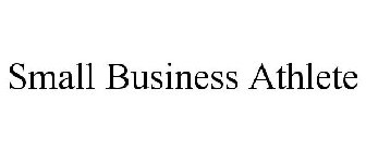 SMALL BUSINESS ATHLETE