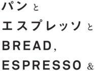 BREAD, ESPRESSO &