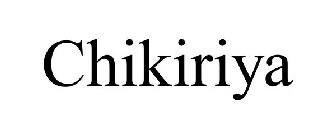CHIKIRIYA