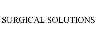 SURGICAL SOLUTIONS