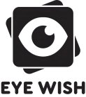 EYE WISH