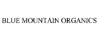 BLUE MOUNTAIN ORGANICS