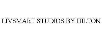 LIVSMART STUDIOS BY HILTON
