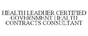 HEALTH LEADHER CERTIFIED GOVERNMENT HEALTH CONTRACTS CONSULTANT