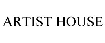 ARTIST HOUSE