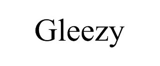 GLEEZY