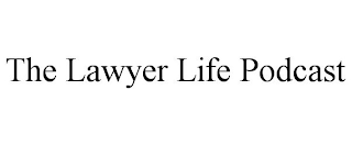 THE LAWYER LIFE PODCAST