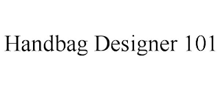 HANDBAG DESIGNER 101