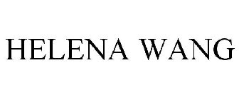 HELENA WANG