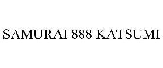 SAMURAI 888 KATSUMI