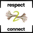 RESPECT 2 CONNECT