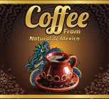 COFFEE FROM NATURAL DE MEXICO