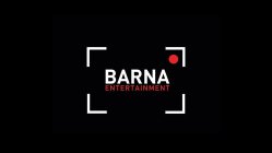 BARNA ENTERTAINMENT