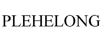 PLEHELONG