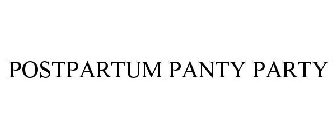 POSTPARTUM PANTY PARTY