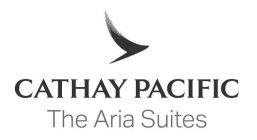 CATHAY PACIFIC THE ARIA SUITES