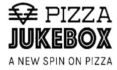 PIZZA JUKEBOX A NEW SPIN ON PIZZA