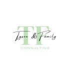 TF CONSULTING TYSON & FAMILY