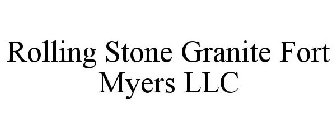 ROLLING STONE GRANITE FORT MYERS LLC