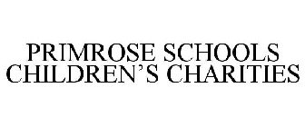 PRIMROSE SCHOOLS CHILDREN'S CHARITIES