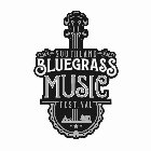 SOUTHLAND BLUEGRASS MUSIC FESTIVAL