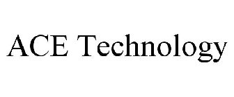 ACE TECHNOLOGY