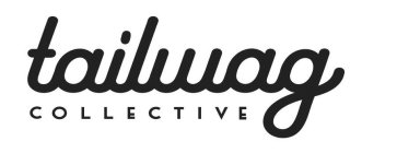 TAILWAG  COLLECTIVE