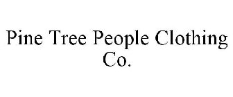 PINE TREE PEOPLE CLOTHING CO.