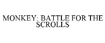 MONKEY: BATTLE FOR THE SCROLLS