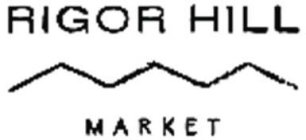 RIGOR HILL MARKET