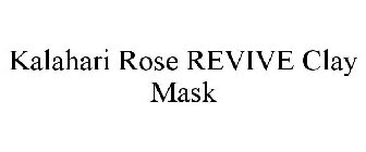 KALAHARI ROSE REVIVE CLAY MASK