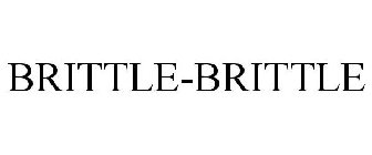 BRITTLE-BRITTLE