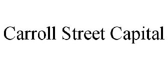 CARROLL STREET CAPITAL