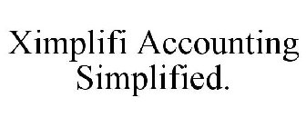 XIMPLIFI ACCOUNTING SIMPLIFIED.