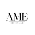 AME ESSENTIALS