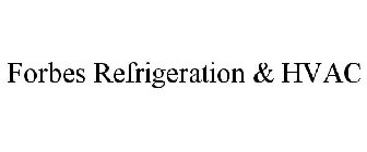 FORBES REFRIGERATION & HVAC