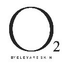 O2 BY ELEVARE SKIN