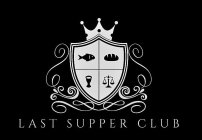 LAST SUPPER CLUB