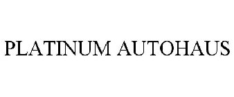 PLATINUM AUTOHAUS