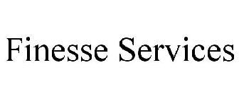 FINESSE SERVICES