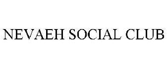 NEVAEH SOCIAL CLUB