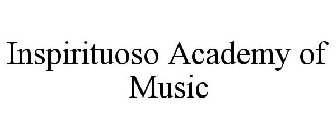 INSPIRITUOSO ACADEMY OF MUSIC