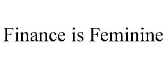 FINANCE IS FEMININE