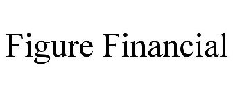 FIGURE FINANCIAL