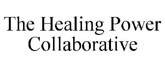 THE HEALING POWER COLLABORATIVE