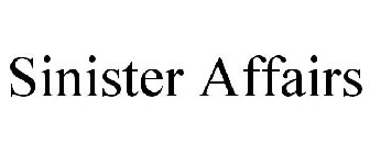SINISTER AFFAIRS